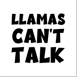 Llamas Can't Talk Posters and Art
